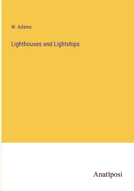 Lighthouses and Lightships - Paperback