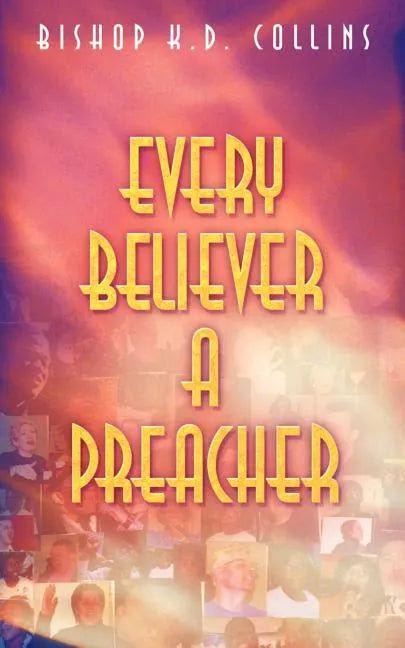 Every Believer a Preacher - Paperback