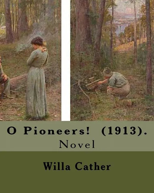 O Pioneers! - Paperback