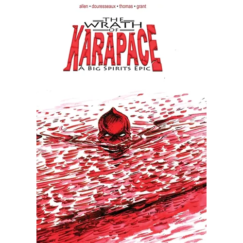 The Wrath of Karapace: A Big Spirits Epic - Paperback