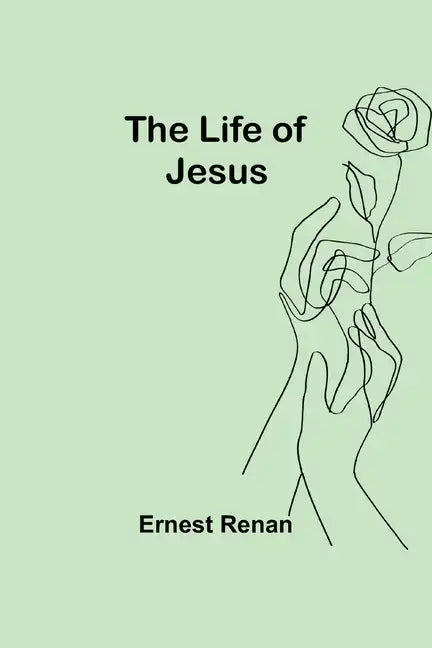 The Life of Jesus - Paperback