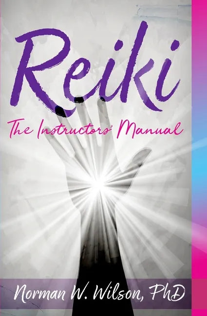 Reiki - The Instructors' Manuals - Paperback