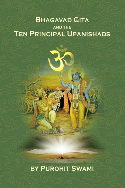 Bhagavad Gita And The Ten Principal Upanishads: Timeless Wisdom From The East - Paperback