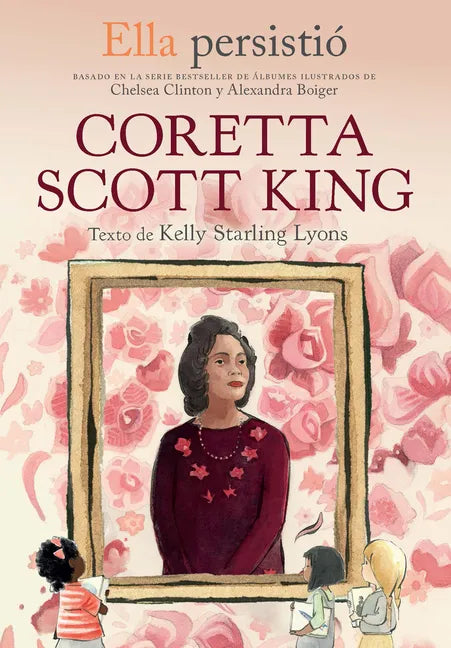 Ella Persistió Coretta Scott King / She Persisted: Coretta Scott King - Paperback