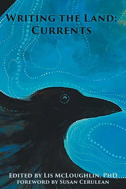 Writing the Land: Currents - Paperback