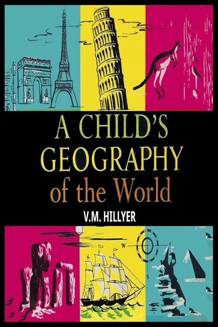 A Child's Geography of the World - Paperback