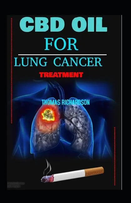 CBD Oil for Lung Cancer - Paperback