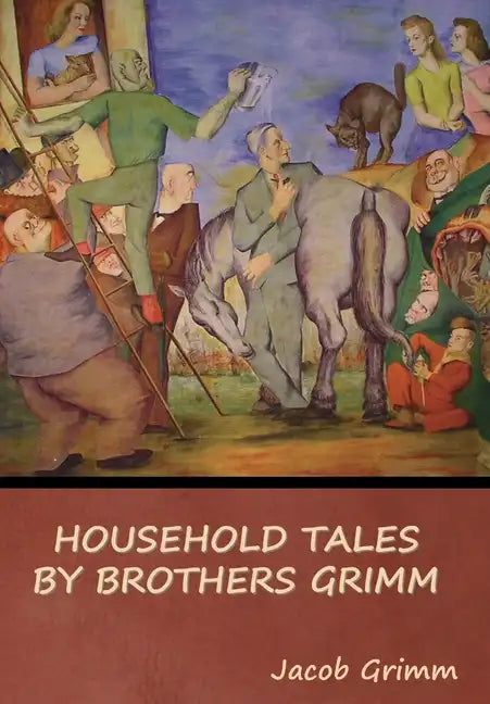 Household Tales by Brothers Grimm - Hardcover