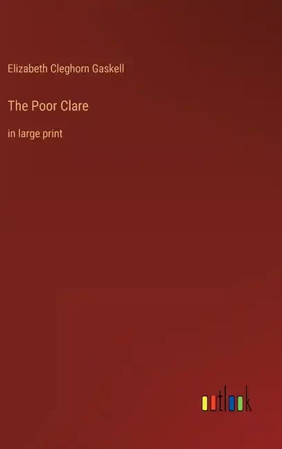 The Poor Clare: in large print - Hardcover