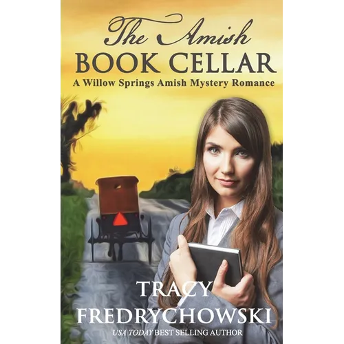 The Amish Book Cellar: A Willow Springs Amish Mystery Romance - Paperback
