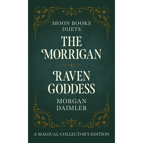 The Morrigan & Raven Goddess - Hardcover