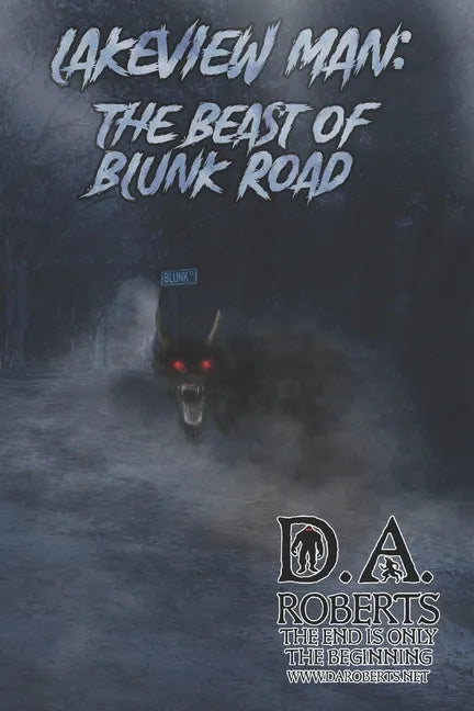 Lakeview Man: Beast of Blunk Road - Paperback
