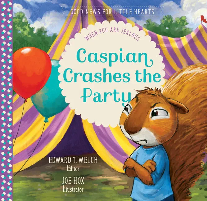 Caspian Crashes the Party: When You Are Jealous - Hardcover