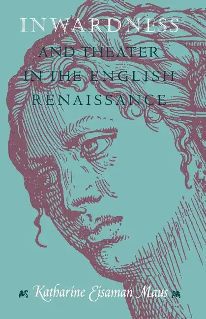 Inwardness and Theater in the English Renaissance - Paperback