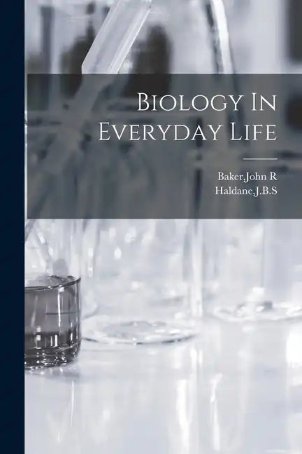 Biology In Everyday Life - Paperback