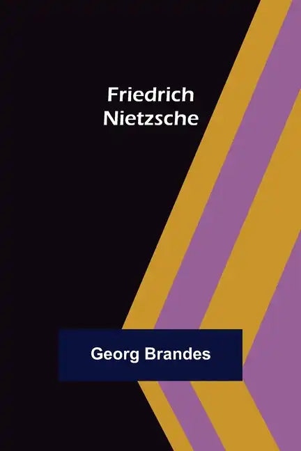 Friedrich Nietzsche - Paperback