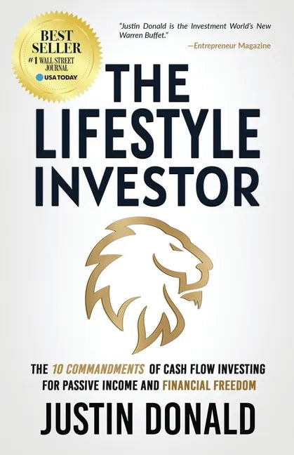The Lifestyle Investor: The 10 Commandments of Cash Flow Investing for Passive Income and Financial Freedom- Updated and Expanded Edition-April 2024 - Paperback