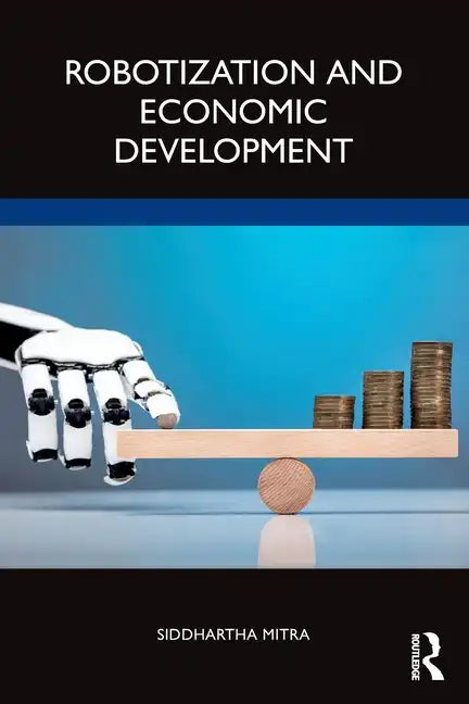 Robotization and Economic Development - Paperback