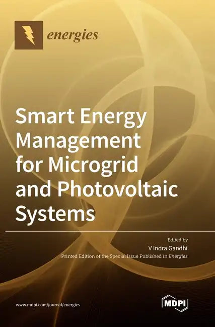 Smart Energy Management for Microgrid and Photovoltaic Systems - Hardcover