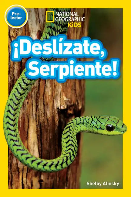 National Geographic Readers: ¡Deslízate, Serpiente! (Pre-Reader)-Spanish Edition - Paperback