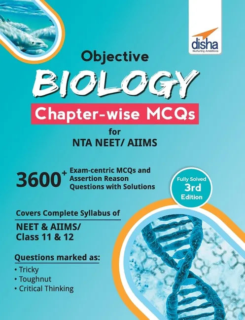 Objective Biology Chapter-wise MCQs for NTA NEET/ AIIMS 3rd Edition - Paperback