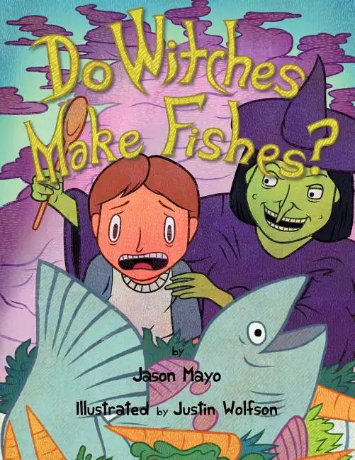 Do Witches Make Fishes? - Paperback