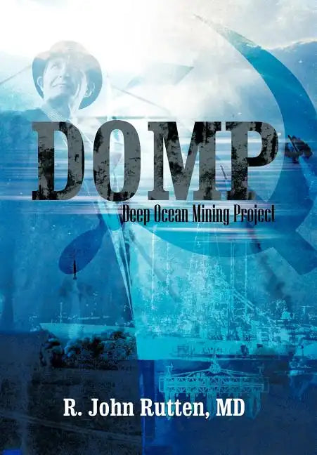 Domp: Deep Ocean Mining Project - Hardcover