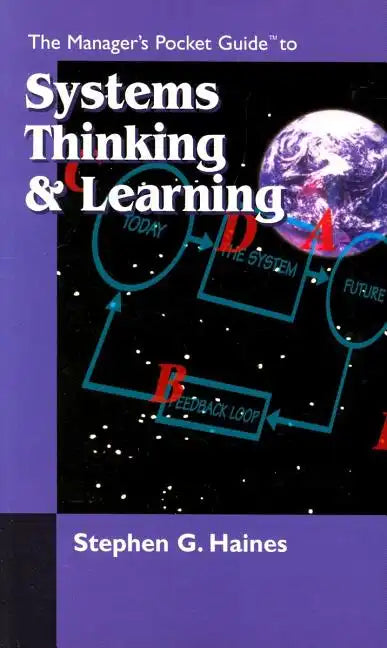 The Manager's Pocket Guide to Systems Thinking and learning - Paperback