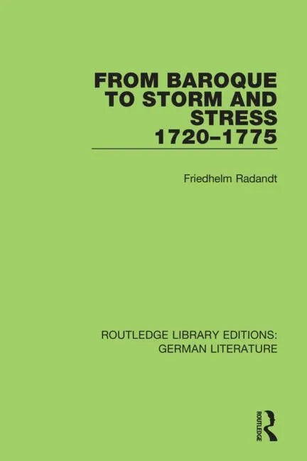 From Baroque to Storm and Stress 1720-1775 - Paperback