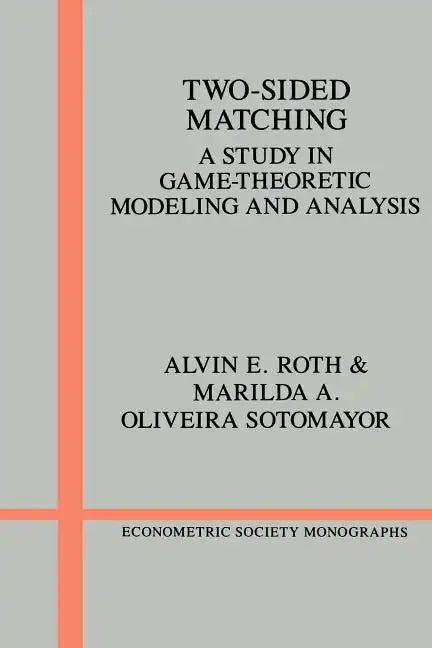 Two-Sided Matching: A Study in Game-Theoretic Modeling and Analysis - Paperback