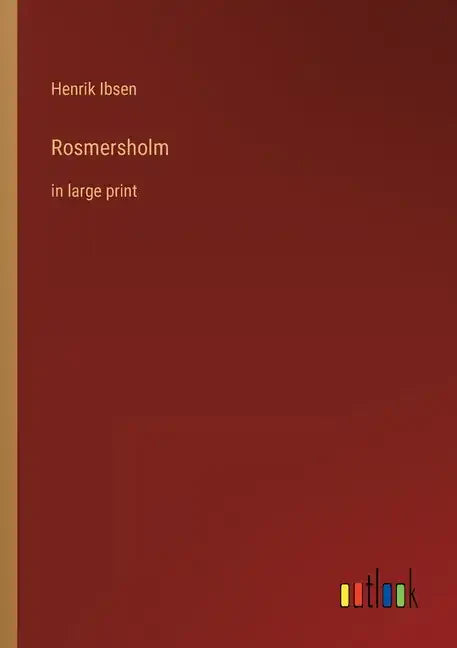 Rosmersholm: in large print - Paperback