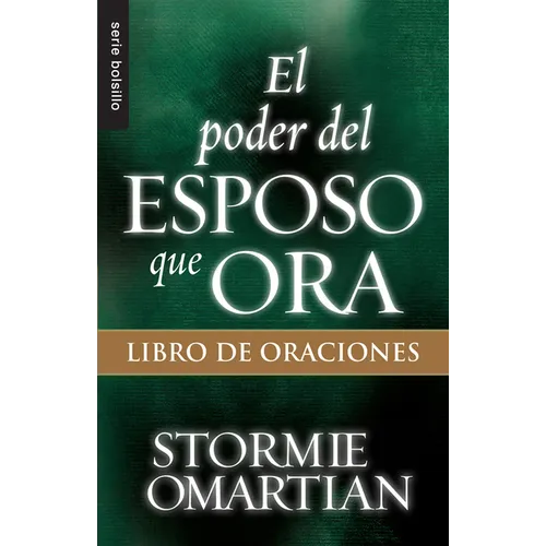 El Poder del Esposo Que Ora: Libro de Oraciones - Serie Favoritos - Paperback