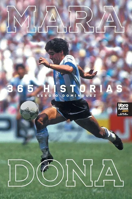 Maradona 365 Historias - Paperback