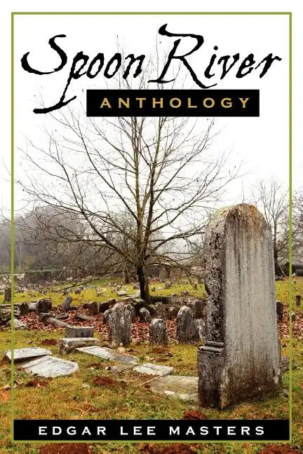 Spoon River Anthology - Paperback