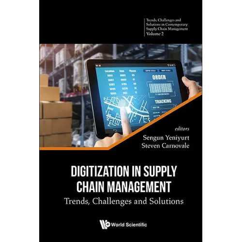 Digitization in Supply Chain Management: Trends, Challenges and Solutions - Hardcover