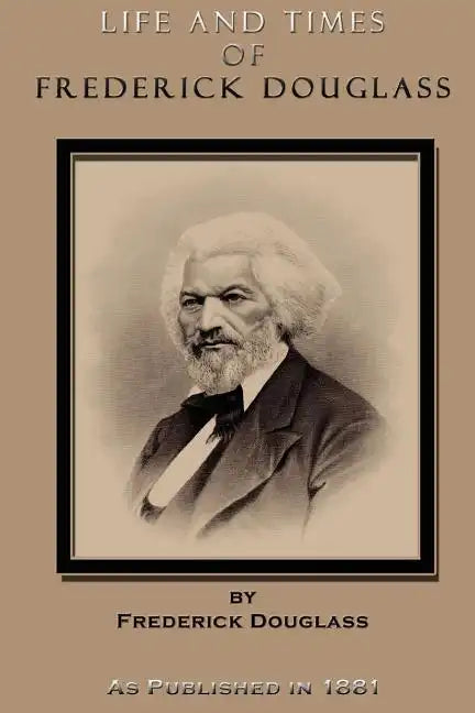 Life and Times of Frederick Douglass - Paperback