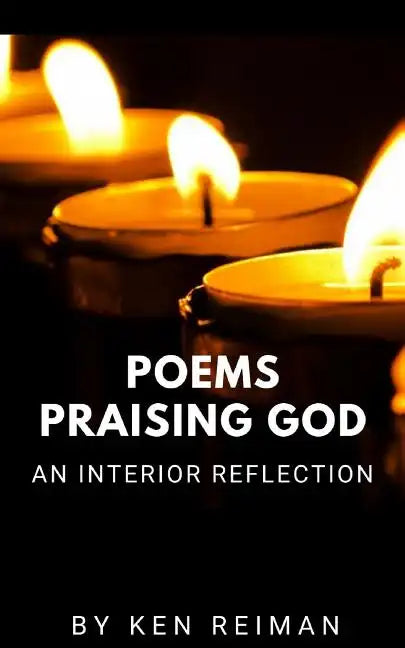 Poems Praising God: An Interior Reflection - Paperback
