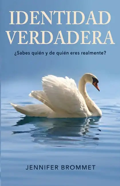Identidad Verdadera: ¿Sabes quién y de quién eres realmente? - Paperback