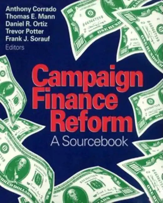 Campaign Finance Reform: A Sourcebook - Paperback