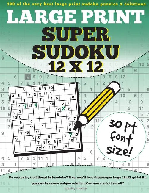 Large Print Super Sudoku 12x12: 100 12x12 super sudoku puzzles and solutions - Paperback