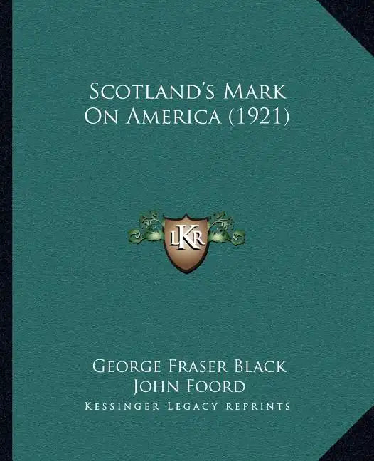 Scotland's Mark On America (1921) - Paperback