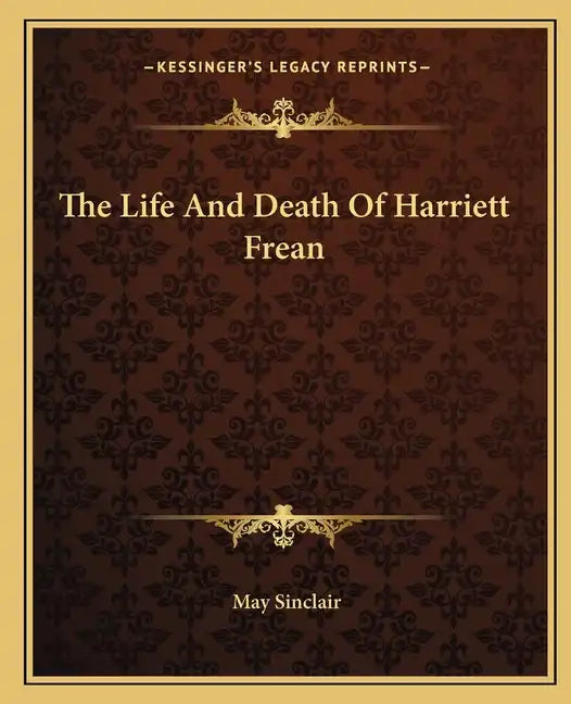 The Life and Death of Harriett Frean - Paperback