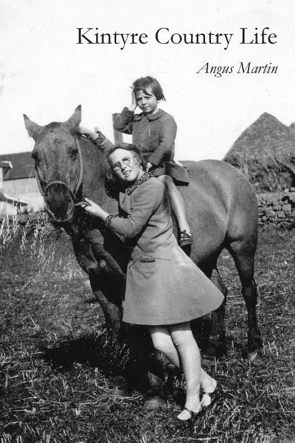 Kintyre Country Life - Paperback