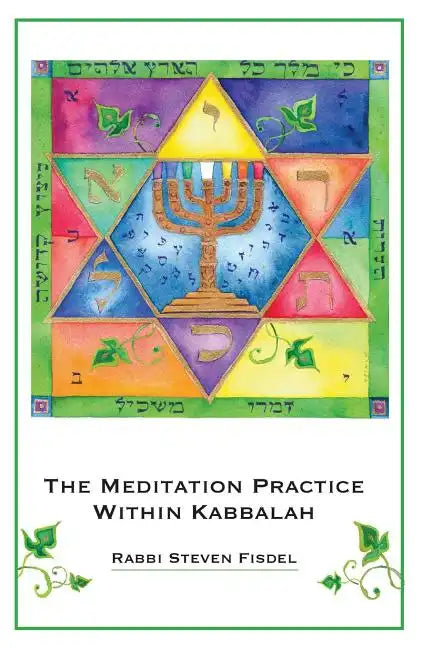 The Meditation Practice Within Kabbalah - Paperback