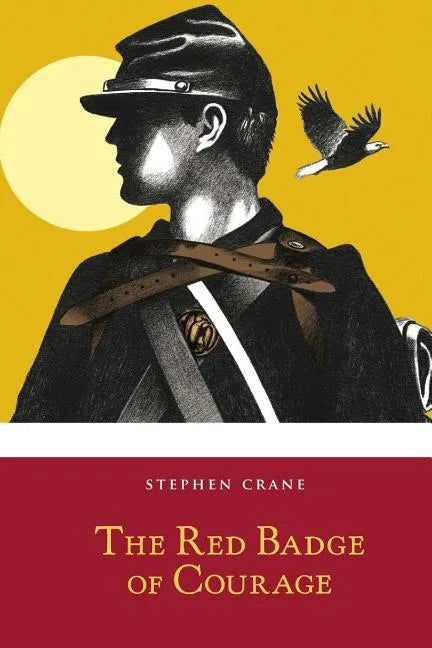 The Red Badge of Courage: An Episode of the American Civil War - Paperback