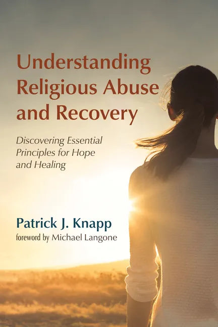 Understanding Religious Abuse and Recovery - Paperback