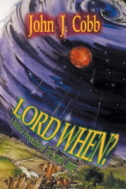 Lord, When?: A Biblical Perspective of the Second Coming - Paperback