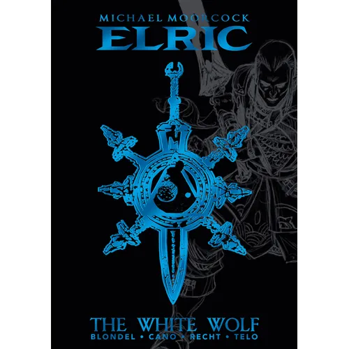 Michael Moorcock's Elric Vol. 3: The White Wolf Deluxe Edition - Hardcover
