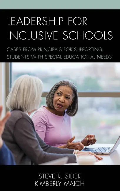 Leadership for Inclusive Schools: Cases from Principals for Supporting Students with Special Educational Needs - Paperback