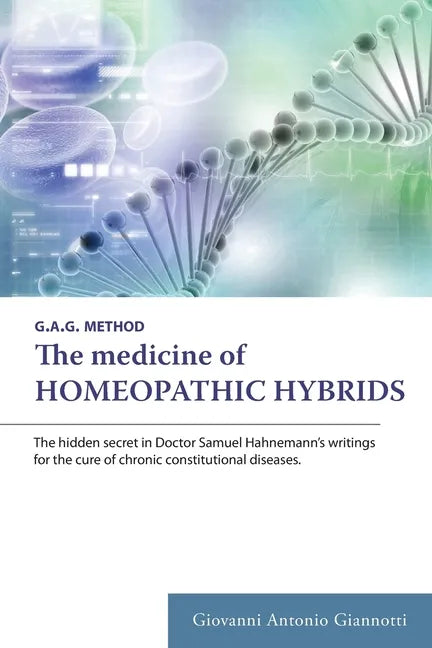 The Medicine of Homeopathic Hybrids - Paperback